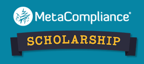 The MetaCompliance Scholarship